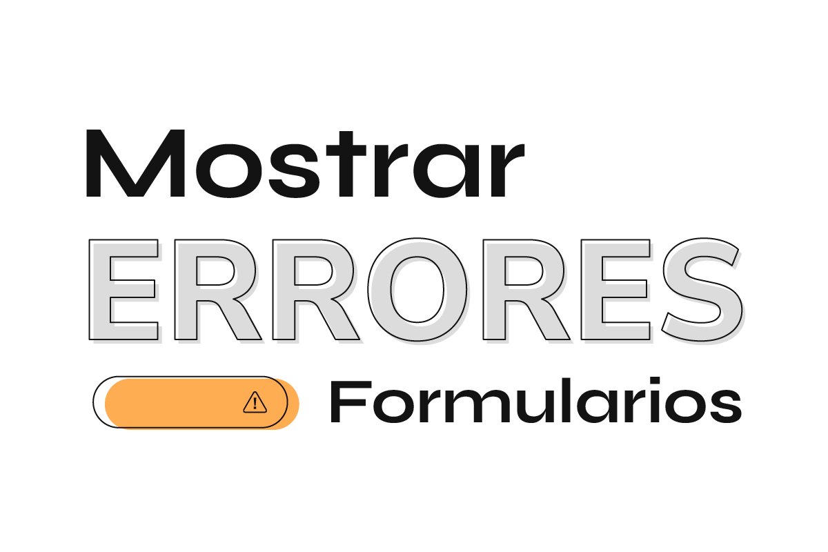 Cuando mostrar errores en formularios UX portada